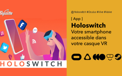 Holoswitch accéder à votre smartphone depuis votre casque de réalité virtuelle