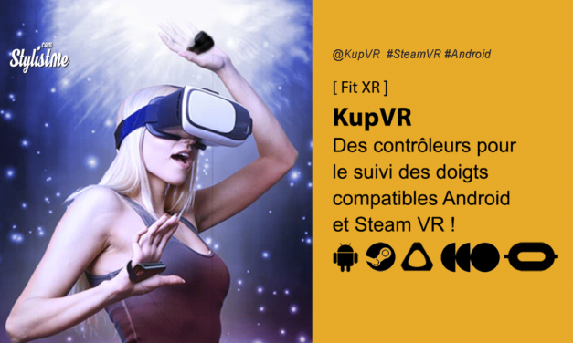 KupVR suivi des mains et des doigts pour casques VR et smartphones
