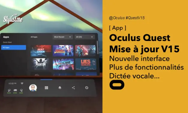 Oculus Quest V15 découvrez les nouvelles fonctionnalités de la mise à jour