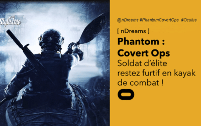  Phantom Covert Ops VR : infiltrez-vous en kayak sur Oculus