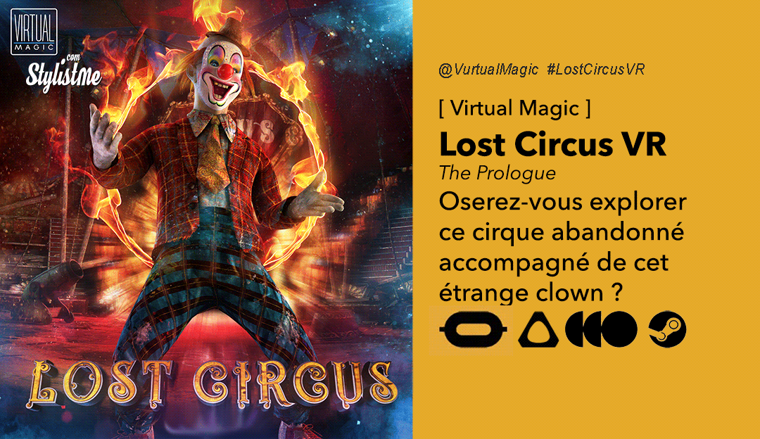 Lost Circus VR avis test prix date sortie aventure horreur réalité virtuelle Oculus Vive Valve