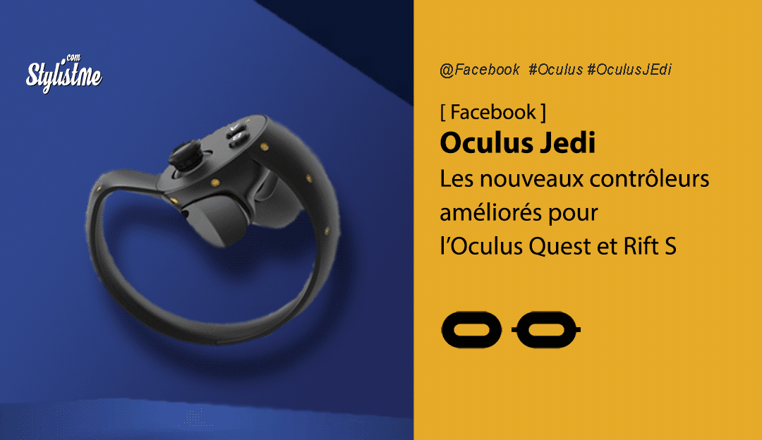 Oculus Jedi Controller, nouveaux contrôleurs pour Oculus Quest et Rift S ?