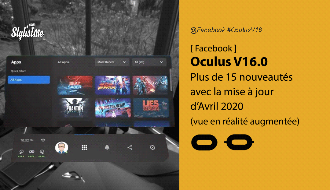 Oculus V16 les nouvelles fonctionnalités de la mise à jour Quest et Rift