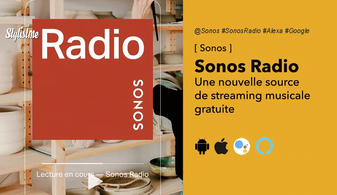 Sonos Radio : Comment écouter gratuitement 60000 stations