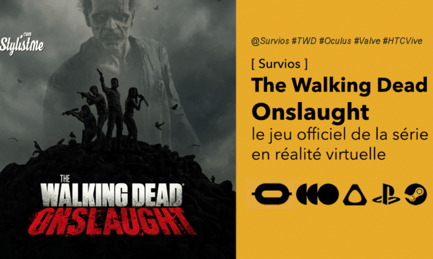 The Walking Dead Onslaught le jeu officiel en réalité virtuelle de la série