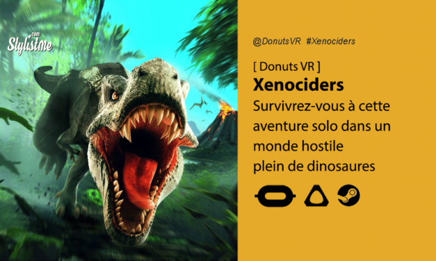 Xenociders avis prix date test : aventure VR au milieu des dinosaures