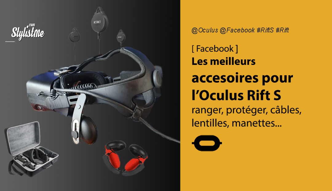 Accessoires Oculus Rift S meilleurs casque VR