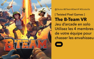 B Team VR avis prix date jeu d&rsquo;arcade pour Oculus Quest et Oculus Go