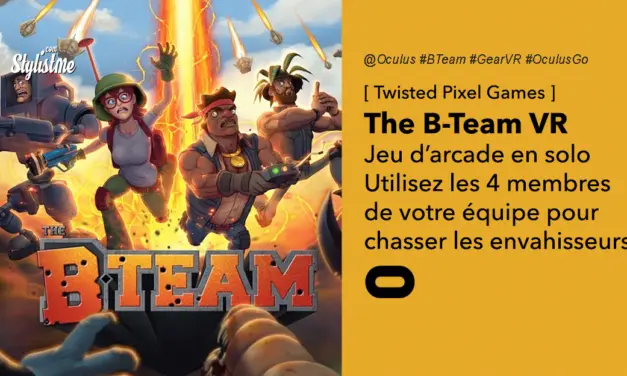 B Team VR avis prix date jeu d’arcade pour Oculus Quest et Oculus Go