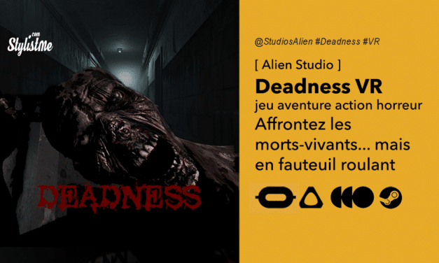 Deadness avis test prix date jeu d’horreur réalité virtuelle en fauteuil roulant
