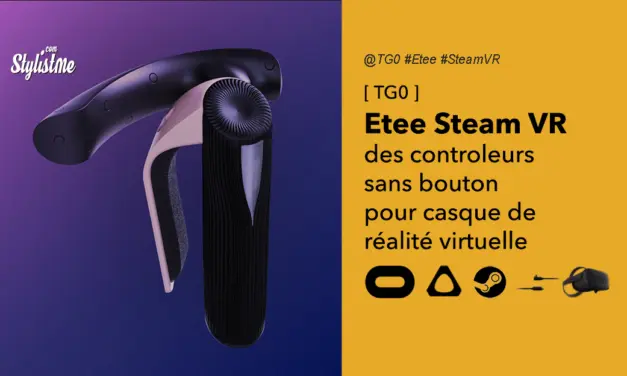 Etee Steam VR prix date avis contrôleurs de réalité virtuelle sans bouton