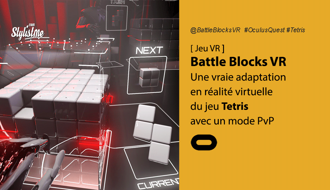 Battle Blocks VR Tetris en réalité virtuelle avis test prix date de sortie vidéo