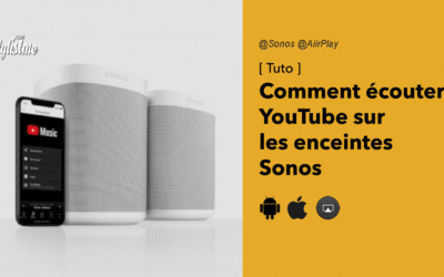 Comment écouter YouTube sur les enceintes Sonos avec l’app et AirPlay