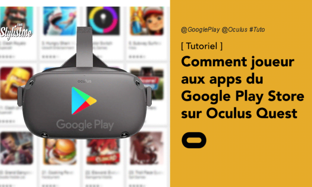 Comment installer des jeux Google Play Store sur Oculus Quest (Tuto)