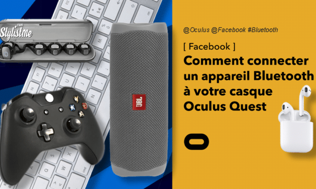 Comment connecter un appareil Bluetooth à votre Oculus Quest (tuto)
