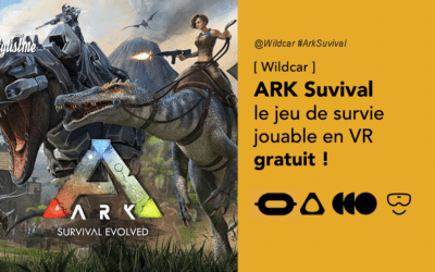 ARK Suvival le jeu de survie devient gratuit et jouable en réalité virtuelle