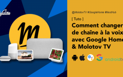 Commande vocale Google assistant et Molotov Tv (tuto)