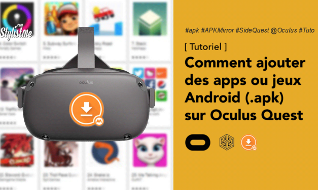 Comment ajouter des apps 2D ou jeux Android sur Oculus Quest (Tuto)