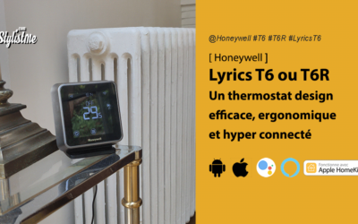 Honeywell Lyrics T6 et T6R test avis prix du thermostat connecté