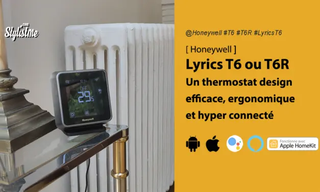 Honeywell Lyrics T6 et T6R test avis prix du thermostat connecté