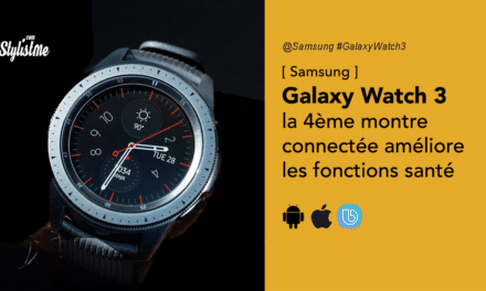 Samsung Galaxy Watch 3 prix avis améliore encore sa montre connectée