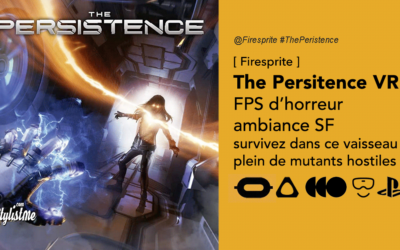 The Persistence VR FPS d&rsquo;horreur futuriste pour Oculus et casques PCVR