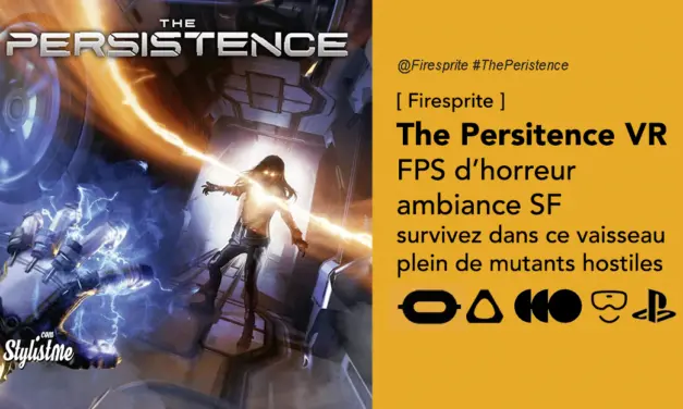 The Persistence VR FPS d’horreur futuriste pour Oculus et casques PCVR