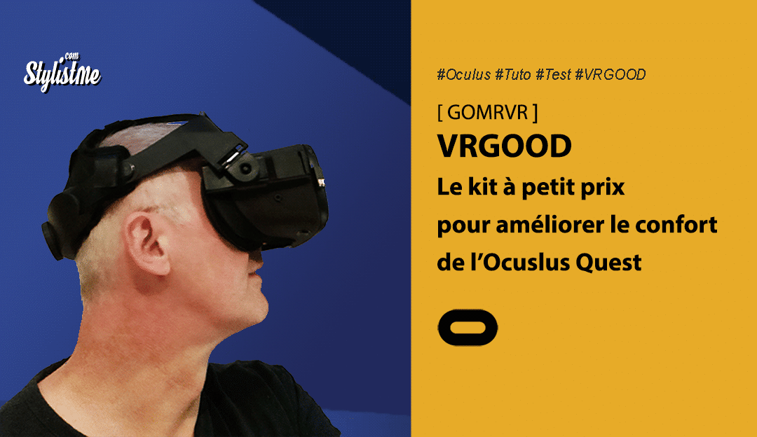 VRGOOD de GOMRVR un kit sangles réglables et mousse pour Oculus Quest