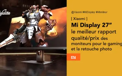 Xiaomi Mi Display 27 ’’ le grand écran pour gamer 165 Hz à petit prix