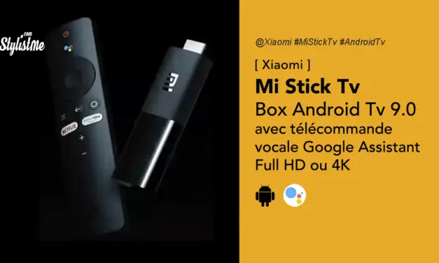 Xiaomi Mi Tv Stick HD la version compacte de la Box Android Tv 9.0