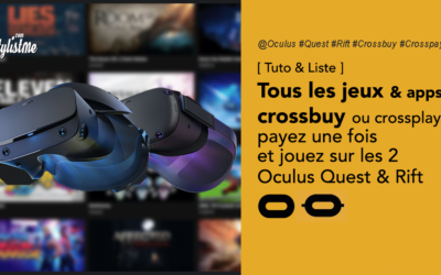 Jeux Oculus  crossbuy ou crosspay  Oculus Quest et Oculus Rift