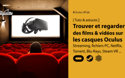 Trouver et regarder des films 2D 3D dans l&rsquo;Oculus Quest