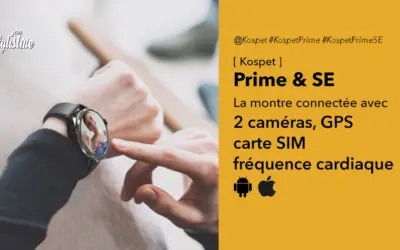Kospet Prime la montre connectée avec téléphone et 2 caméras