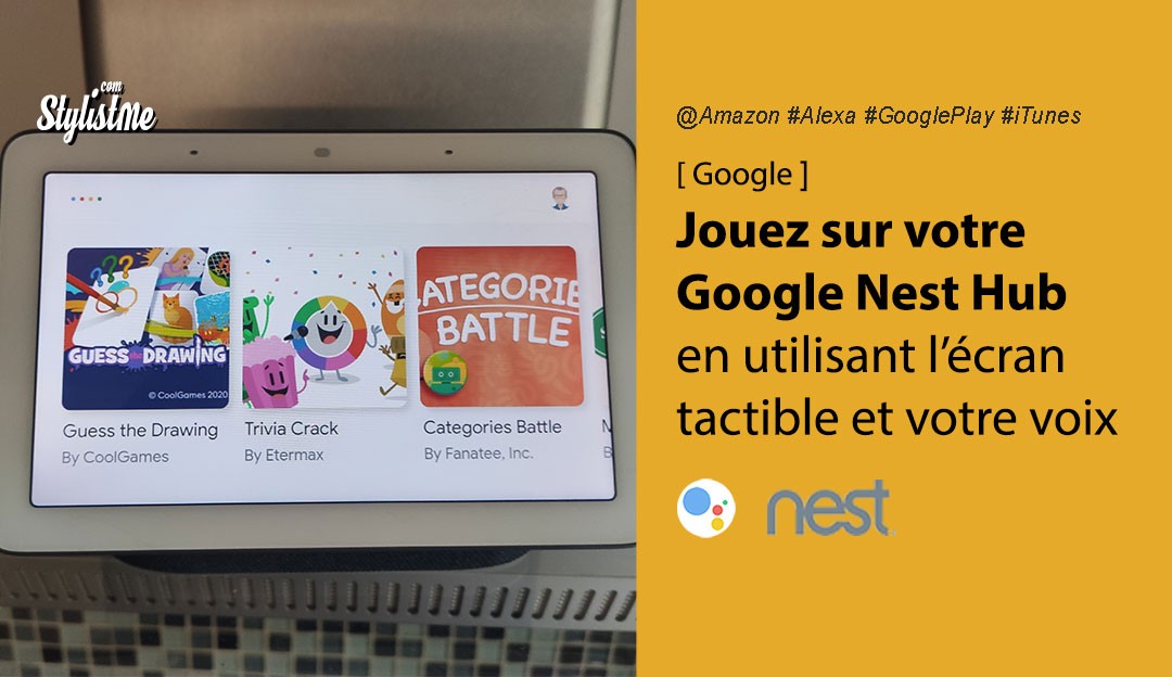 Jeux Google Nest Hub jouer avec écran tactile et voix
