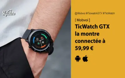 Mobvoi TicWatch GTX prix avis test montre connectée sous Wear Os