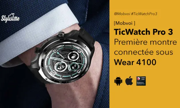 TicWatch Pro 3 de Mobvoi, la première montre connectée Wear 4100