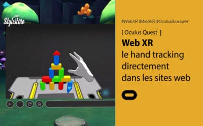Web XR ajoute le Hand tracking : AR et VR dans le navigateur de l&rsquo;Oculus Quest