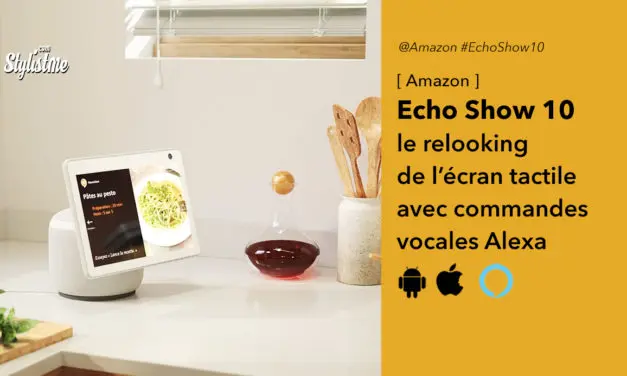 Echo Show 10 le grand écran tactile et vocale d’Amazon
