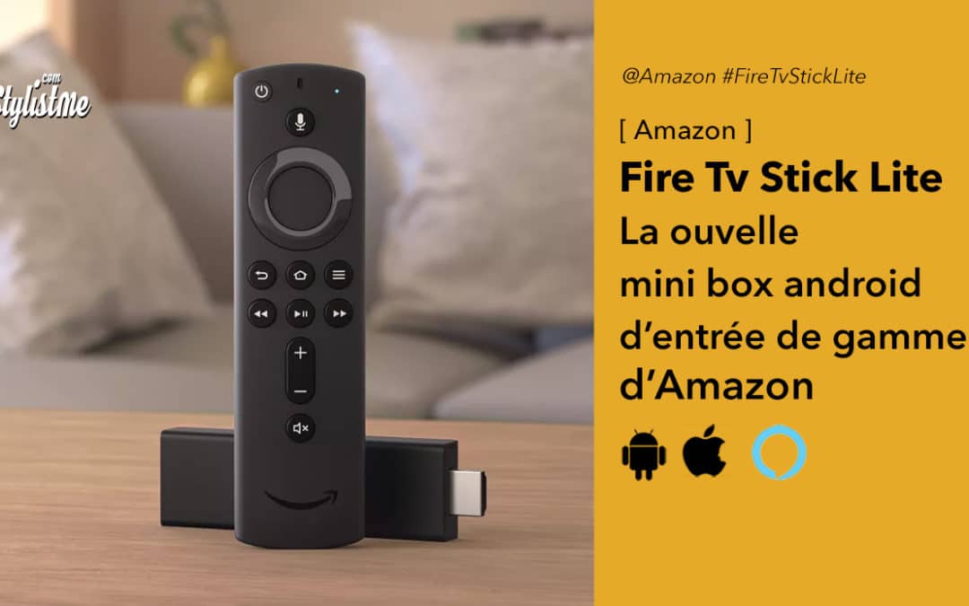 Fire Tv Stick Lite avis : pourquoi vous ne devez pas l’acheter