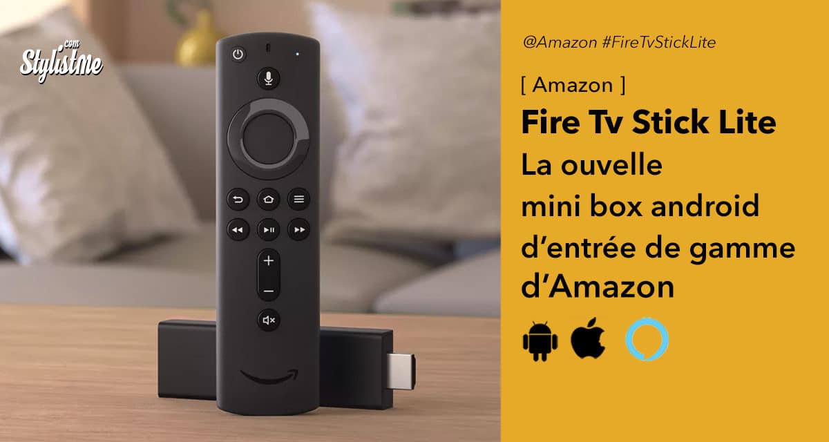 Fire Tv Stick Lite avis : pourquoi vous ne devez pas l’acheter