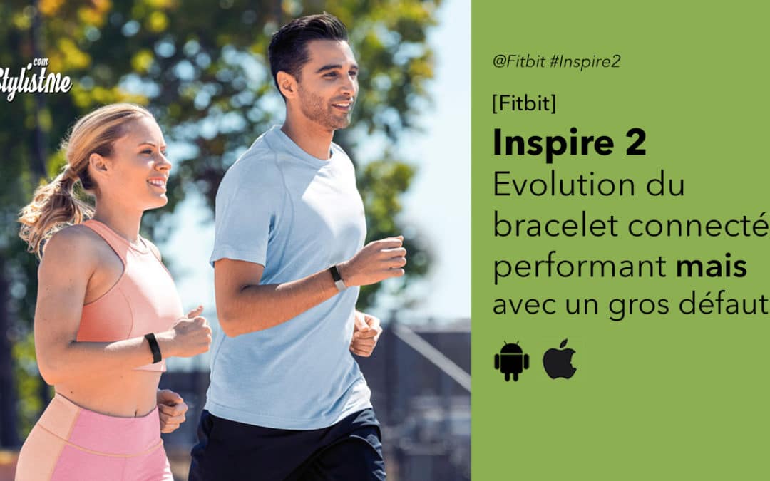Fitbit Inspire 2 bracelet connecté complet qui s’améliore