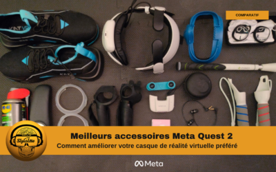 Meilleurs accessoires Meta Quest 2 nouveautés, astuces et prix 2023