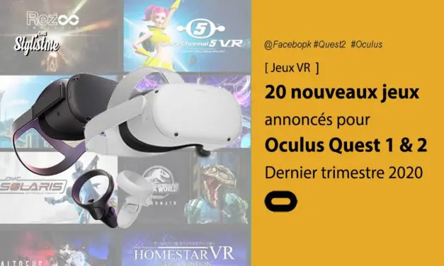 Oculus Quest 2 les nouveautés 2020 et les mises à jour importantes