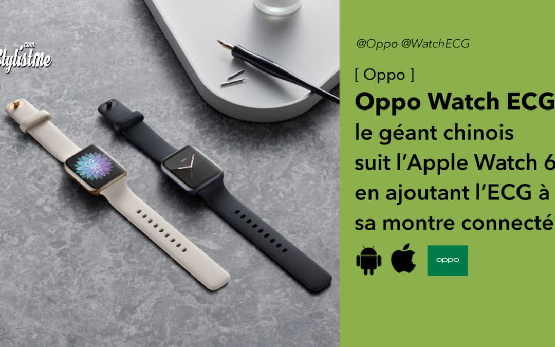 Oppo Watch ECG première montre Wear OS avec électrocardiogramme