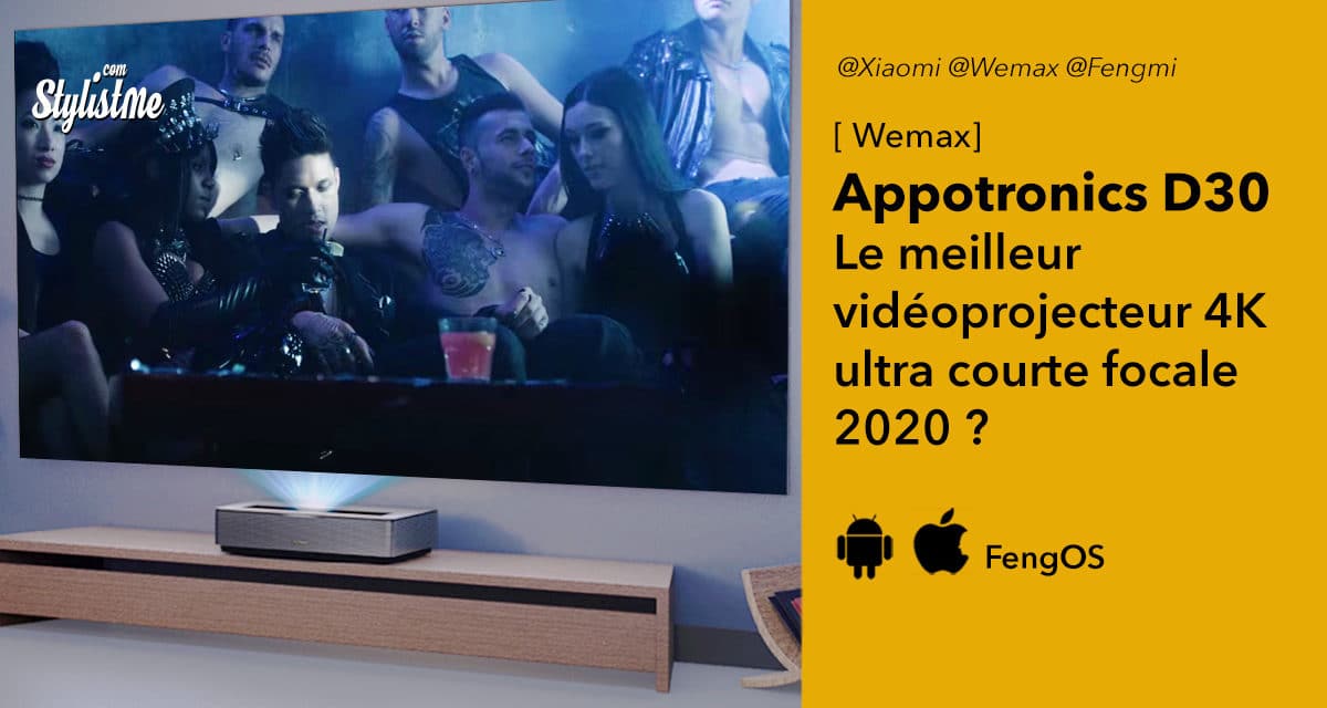 Wemax Appotronics D30 le vidéoprojecteur pour le home cinéma 4K