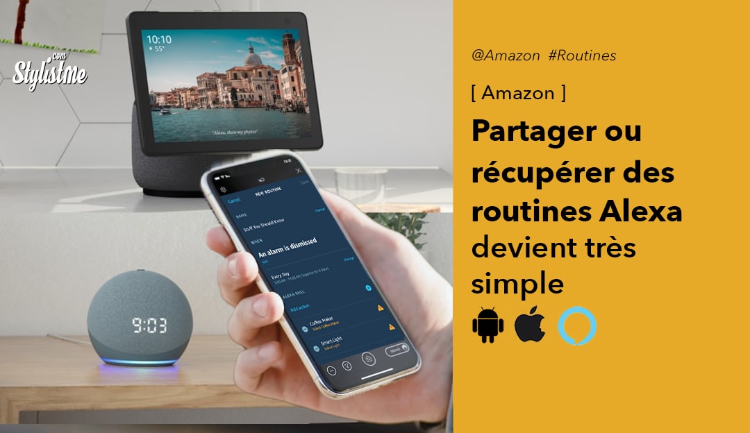Partager vos routines Alexa devient super simple