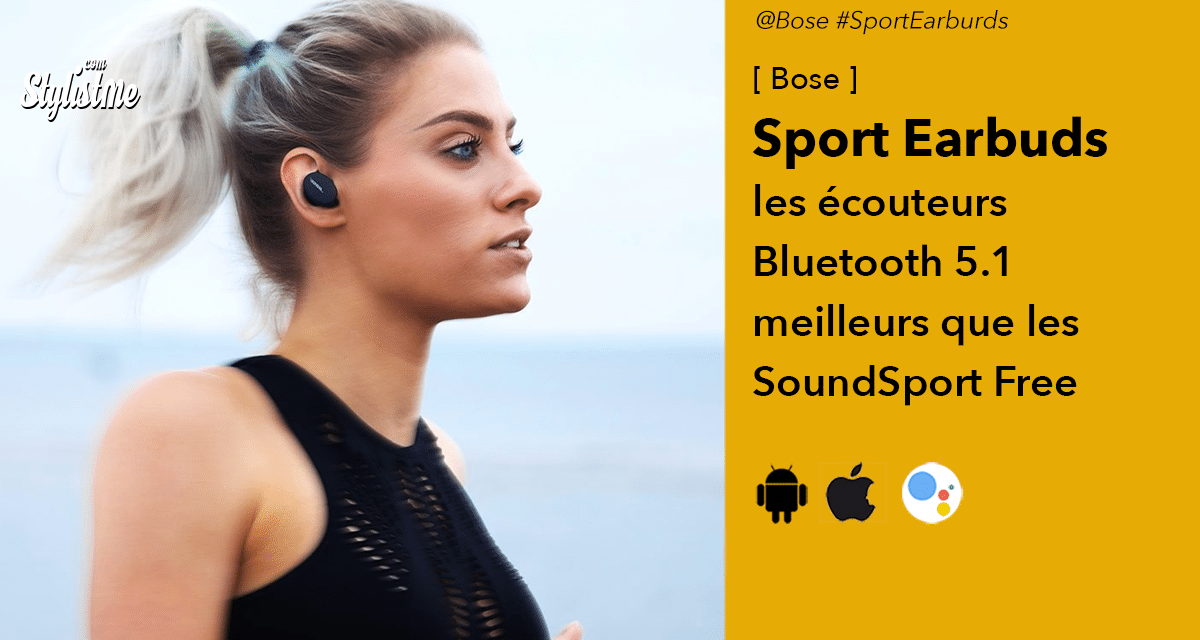 Bose Sport Earbuds l’évolution des SoundSport Free