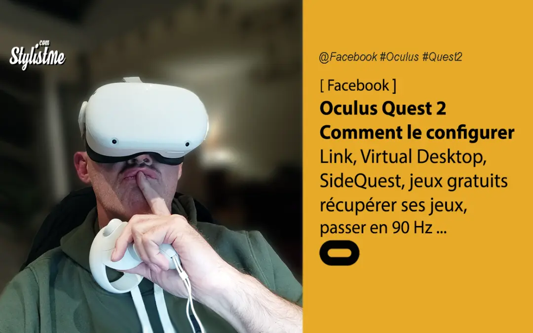 Comment configurer l’Oculus Quest 2 : 6 questions utiles