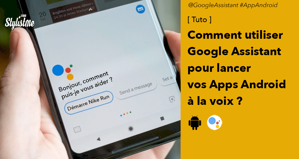 Google Assistant fonctionne maintenant avec vos applications Android