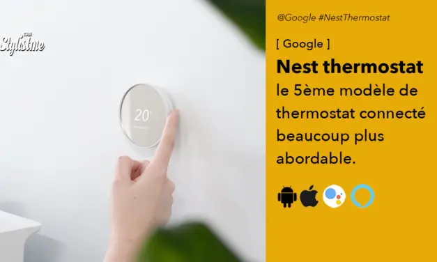 Nest Thermostat  le quatrième modèle devient plus abordable